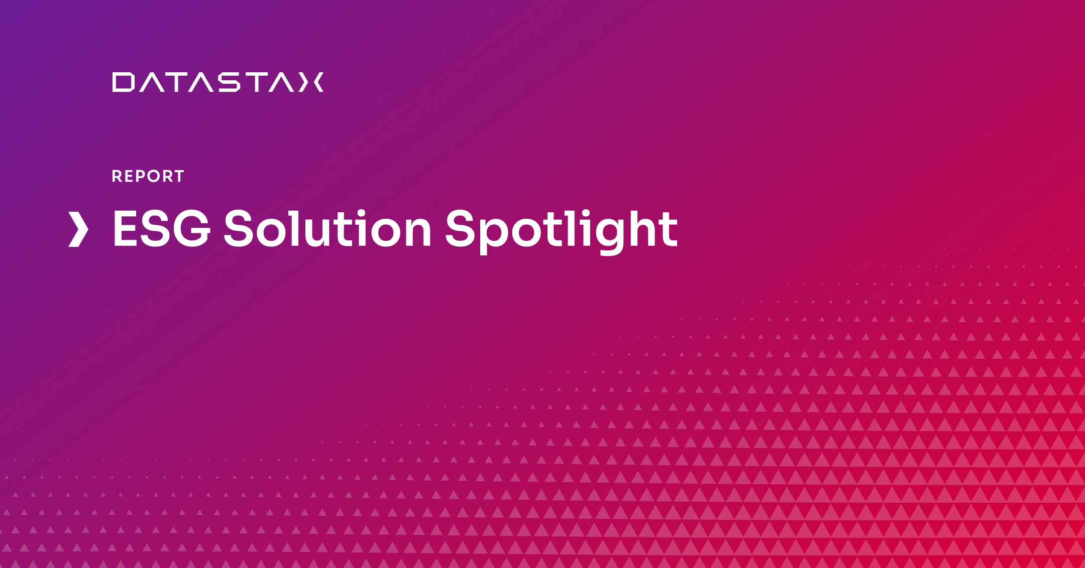 ESG Solution Spotlight DataStax
