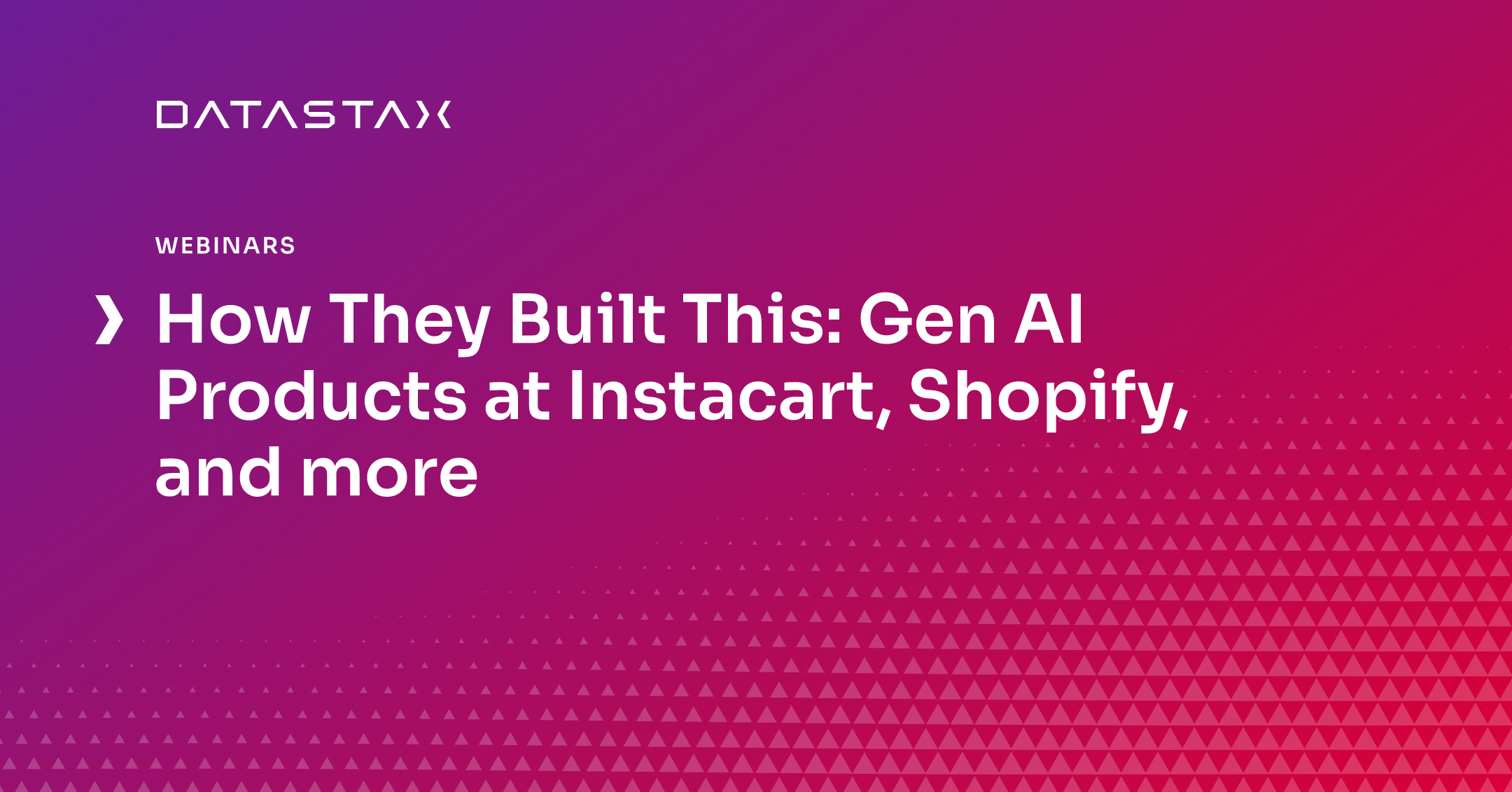 How They Built This Gen AI Products at Instacart, Shopify, and more